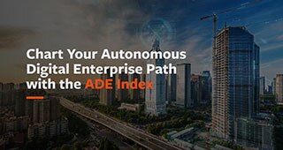 Video: Chart Your Autonomous Digital Enterprise Path with the ADE Index (1:19)