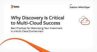 Why Discovery is Critical to Multi-Cloud Success（为何 Discovery 对多云成功至关重要）