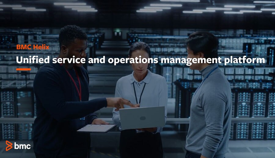 Watch now: BMC Helix Brings Unified Service and Operations Management to Life