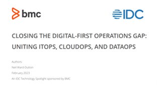 Analyst research: IDC: Closing the Digital-First Operations Gap: Uniting IT Ops, CloudOps, and DataOps